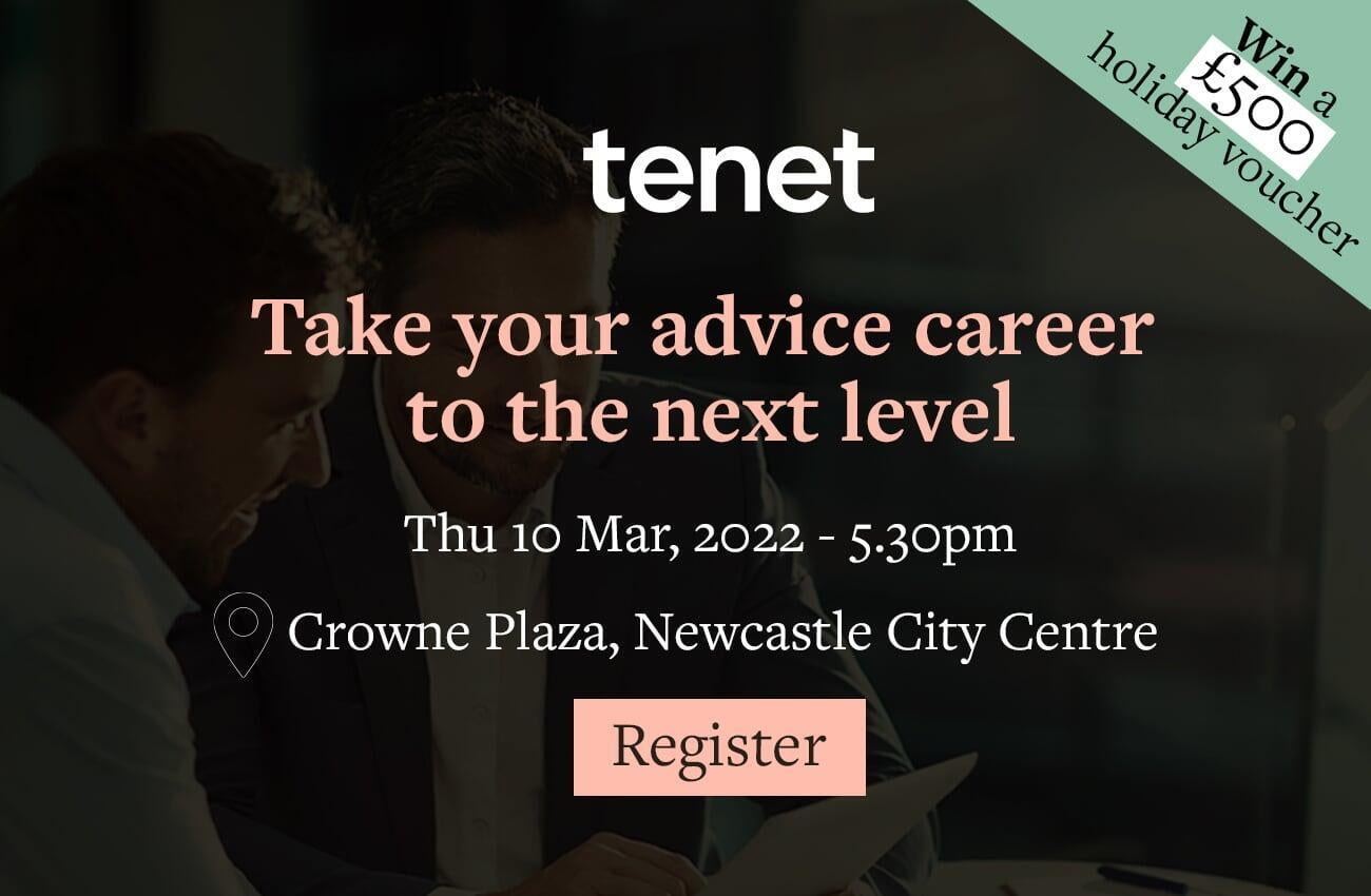 Tenet Event: Take your advice career to the next level 
